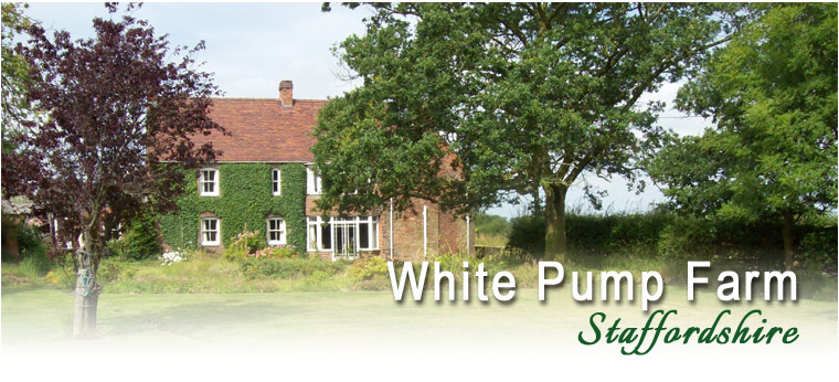 White Pump Farm Staffordshire